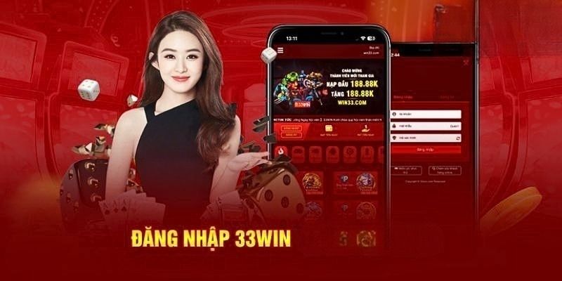 Hướng dẫn cụ thể về quy trình đăng nhập 33win